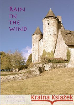 Rain in the Wind Natasha Hoffman 9781326425838 Lulu.com - książka
