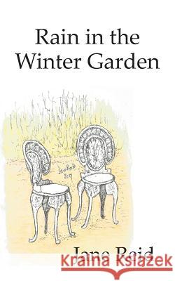 Rain in the Winter Garden Jane Reid 9781787192980 New Generation Publishing - książka