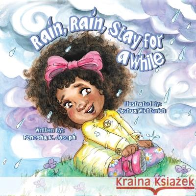 Rain, Rain, Stay for a While Penesha K Joseph, Joshua Wichterich 9798218424480 Clay + Stone - książka