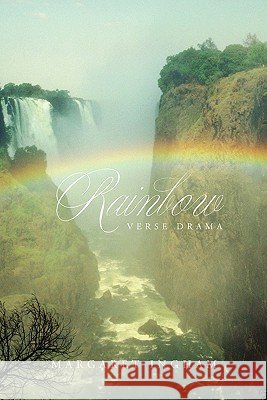 Rainbow Margaret Ingham 9781456841256 Xlibris - książka
