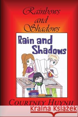 Rainbow and Shadows Courtney Huynh 9781682232361 Around the World Publishing LLC - książka