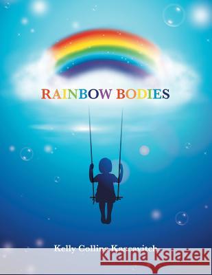 Rainbow Bodies Kelly Collins Kascavitch 9781452588353 Balboa Press - książka
