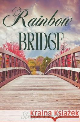 Rainbow Bridge Stella Zenchi 9781980852339 Independently Published - książka