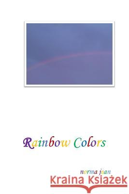 Rainbow Colors Norma Jean 9781514265093 Createspace Independent Publishing Platform - książka