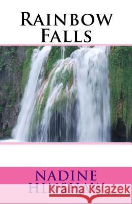 Rainbow Falls Nadine Hinshaw 9781543137552 Createspace Independent Publishing Platform - książka