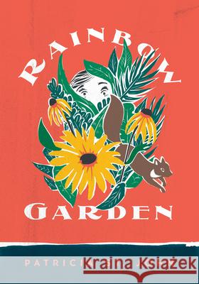 Rainbow Garden Patricia Mary S Gary Rees Mary Mills 9780802465788 Moody Publishers - książka