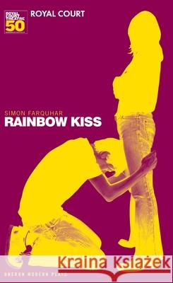 Rainbow Kiss Simon Farquhar (Author) 9781840026474 Bloomsbury Publishing PLC - książka
