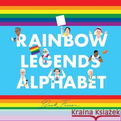 Rainbow Legends Alphabet Beck Feiner Beck Feiner Alphabet Legends 9780648506386 Alphabet Legends - książka