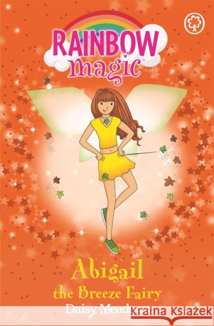 Rainbow Magic: Abigail The Breeze Fairy: The Weather Fairies Book 2 Daisy Meadows 9781843626343 Hachette Children's Group - książka