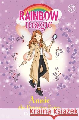 Rainbow Magic: Annie the Detective Fairy: The Discovery Fairies Book 3 Daisy Meadows 9781408355169 Hachette Children's Group - książka