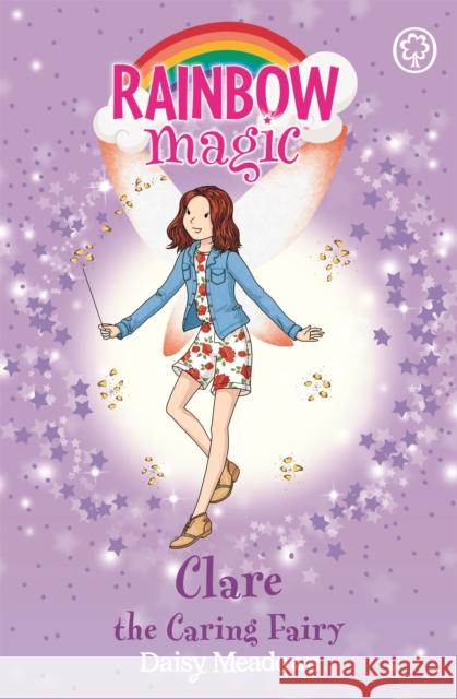 Rainbow Magic: Clare the Caring Fairy: The Friendship Fairies Book 4 Daisy Meadows 9781408342701 Hachette Children's Group - książka