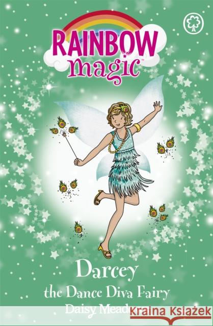 Rainbow Magic: Darcey the Dance Diva Fairy: The Showtime Fairies Book 4 Daisy Meadows 9781408312896 Hachette Children's Group - książka