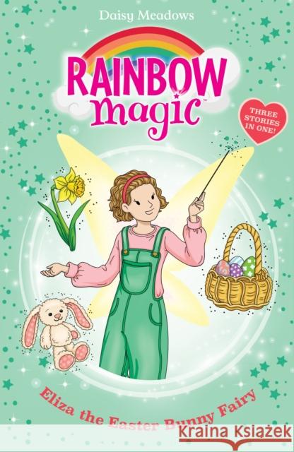 Rainbow Magic: Eliza the Easter Bunny Fairy Daisy Meadows 9781408369623 Hachette Children's Group - książka