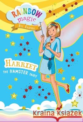 Rainbow Magic Pet Fairies Book #5: Harriet the Hamster Fairy Daisy Meadows Georgie Ripper 9781667207124 Silver Dolphin Books - książka