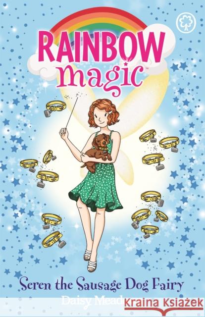 Rainbow Magic: Seren the Sausage Dog Fairy: Puppy Care Fairies Book 3 Daisy Meadows 9781408364628 Hachette Children's Group - książka