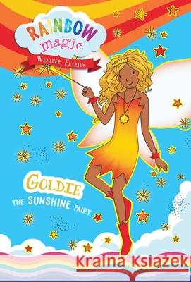 Rainbow Magic Weather Fairies #4: Goldie the Sunshine Fairy Daisy Meadows Georgie Ripper 9781667207957 Silver Dolphin Books - książka