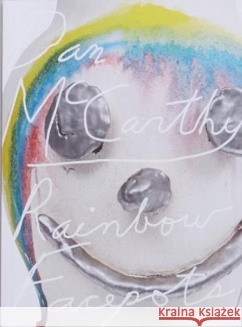 Rainbow Paintings & Rainbow Facepots Dan McCarthy   9781940881188 Hassla Books - książka