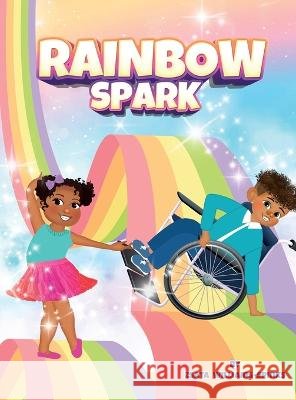 Rainbow Spark Zsata Williams-Spinks   9781737227052 Zsata M Williams-Spinks - książka