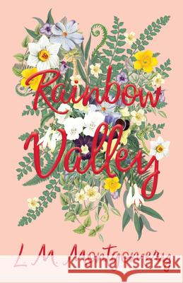 Rainbow Valley Lucy Maud Montgomery 9781446521779 Holyoake Press - książka