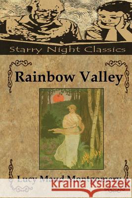 Rainbow Valley Lucy Maud Montgomery Richard S. Hartmetz 9781483922294 Createspace - książka