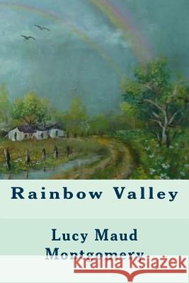 Rainbow Valley Lucy Maud Montgomery 9781539582946 Createspace Independent Publishing Platform - książka