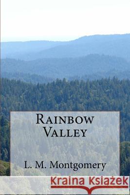 Rainbow Valley L. M. Montgomery 9781548689995 Createspace Independent Publishing Platform - książka