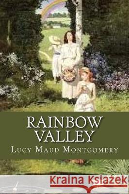 Rainbow Valley Lucy Maud Montgomery 9781975777692 Createspace Independent Publishing Platform - książka