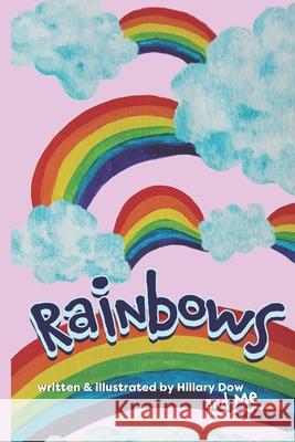 Rainbows Hillary Dow 9781732921269 Binding Tales - książka