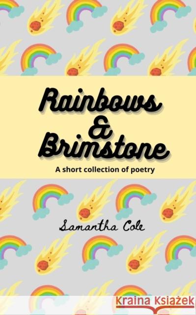 Rainbows and Brimstone Samantha Cole   9789395784511 Libresco Feeds Private Limited - książka