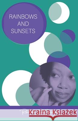 Rainbows and Sunsets Garrison Rachel D Garrison 9798419419131 Independently published - książka