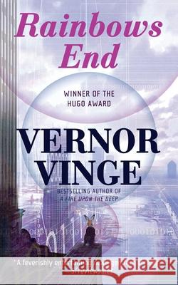 Rainbows End Vernor Vinge 9781250841506 Tor Trade - książka