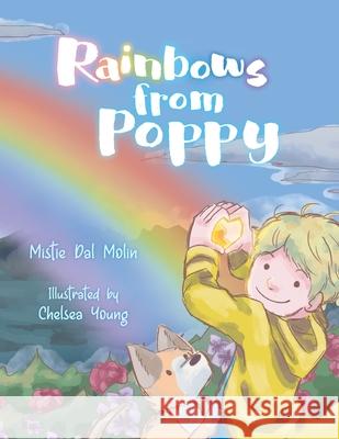 Rainbows From Poppy Mistie Da Chelsea Young Cathie Tasker 9780645014211 Rocket Lou Books - książka
