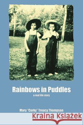 Rainbows in Puddles Mary Treacy Thompson 9781935199199 Blue Mustang Press - książka