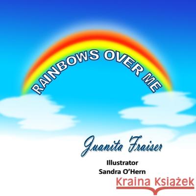 Rainbows Over Me Juanita Frasier 9780578827902 Kingdom Builders Publications - książka