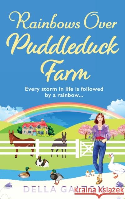 Rainbows Over Puddleduck Farm Della Galton 9781802809046 Boldwood Books Ltd - książka