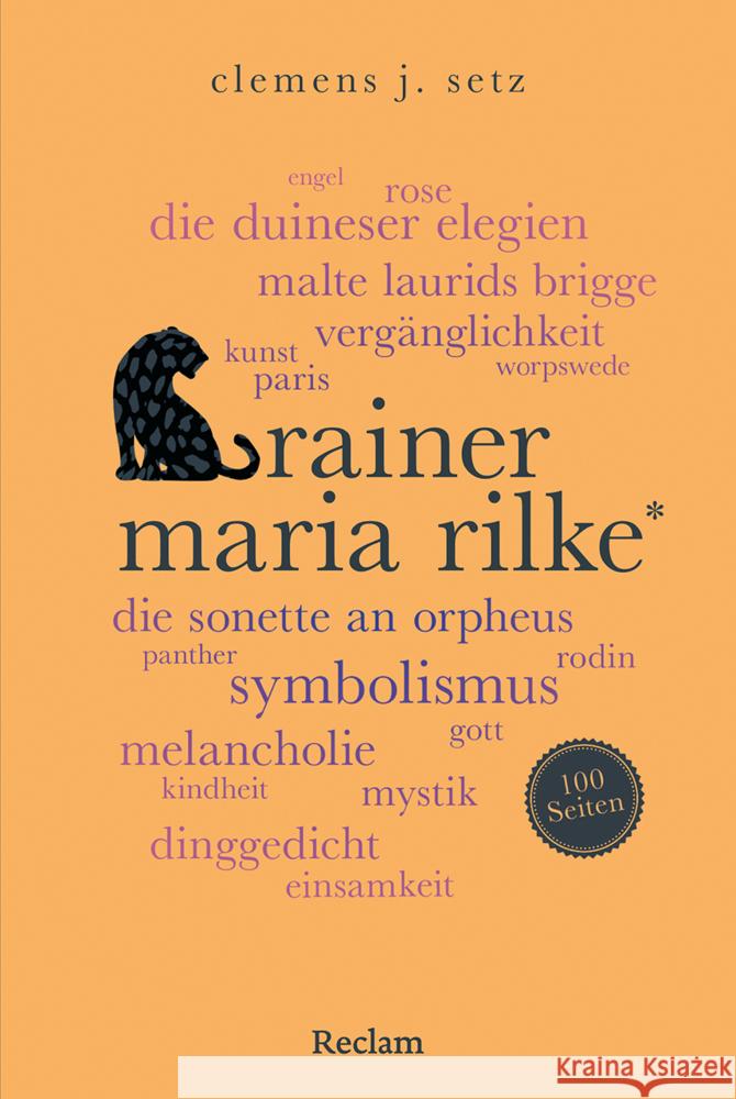 Rainer Maria Rilke. 100 Seiten Setz, Clemens J. 9783150207864 Reclam, Ditzingen - książka