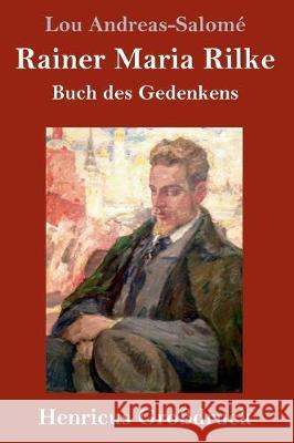 Rainer Maria Rilke (Großdruck): Buch des Gedenkens Lou Andreas-Salomé 9783847824862 Henricus - książka