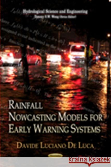 Rainfall Nowcasting Models for Early Warning Systems Davide Luciano Luca 9781622578054 Nova Science Publishers Inc - książka