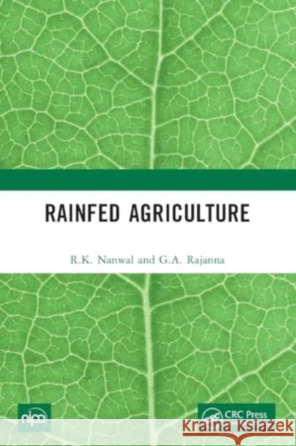 Rainfed Agriculture R. K. Nanwal G. a. Rajanna 9781032429250 CRC Press - książka