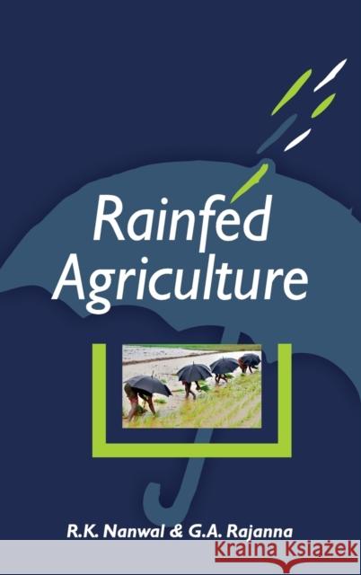 Rainfed Agriculture R. K. Nanwal G. a. Rajanna 9789386546043 New India Publishing Agency- Nipa - książka