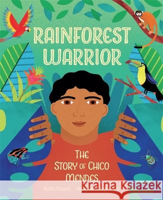 Rainforest Warrior Anita Ganeri 9781526314475 FRANKLIN WATTS - książka