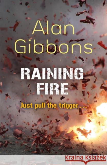 Raining Fire Alan Gibbons 9781780621272 Hachette Children's Group - książka