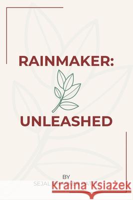 Rainmaker: Unleashed Sejal Bhasker Patel 9781968594008 Group of AMZ Publications - książka
