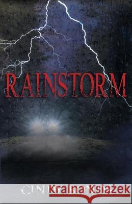 Rainstorm Cindy Bonds 9781649171047 Scrivenings Press LLC - książka