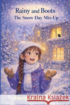 Rainy and Boots: The Snow Day Mix Up Volkova, Mariya 9798240994647 Mariya Volkova - książka