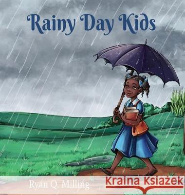 Rainy Day Kids Ryan Q. Milling Devon Robinson Milling 9781087853857 Ryan Milling - książka