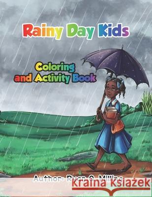 Rainy Day Kids Coloring and Activity Book Ryan Q. Milling 9781082392344 Independently Published - książka