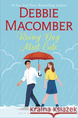Rainy Day Meet Cute Debbie Macomber 9780778306405 Mira Books - książka