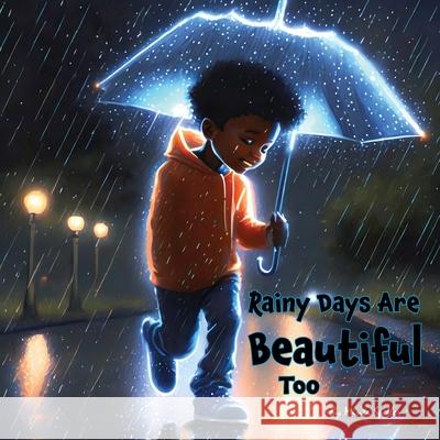 Rainy Days Are Beautiful Too Minta Speller 9798865660125 Independently Published - książka