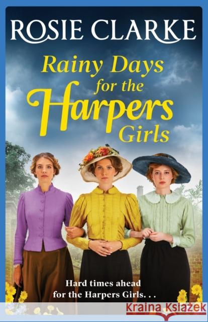 Rainy Days for the Harpers Girls Rosie Clarke 9781838891541 Boldwood Books Ltd - książka